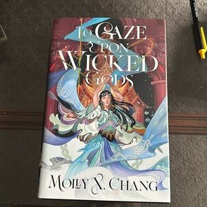 To Gaze Upon Wicked Gods by Molly X. Chang, Illumicrate special edition.